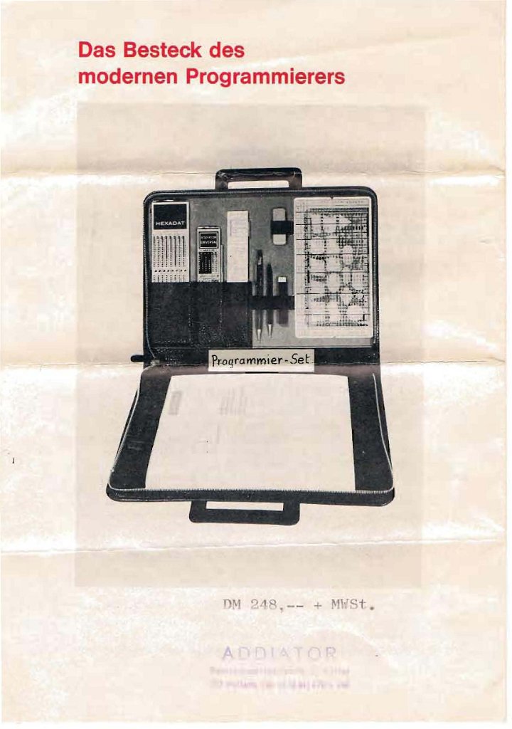 Addiator_Hexadat_infos_Page_9.jpg - A nice box with everything a programmer will need: Hexadat and decimal sliding rod calculators, logarithmic slide rule, flow diagram mask and some pens! Price was 248 DM in 1973, to be compared to the monthly average wage of 523 DM ! (523 DM ~ about 2000 EUR in 2014). The Hexadat's were still sold for 93 DM in 1977 ( link ).